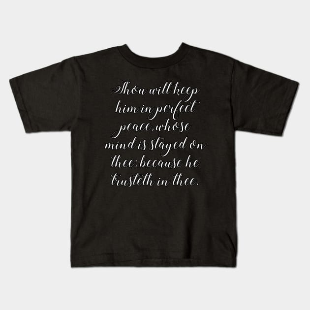 Isaiah 26:3 Bible Verse KJV Text Kids T-Shirt by Holy Bible Verses